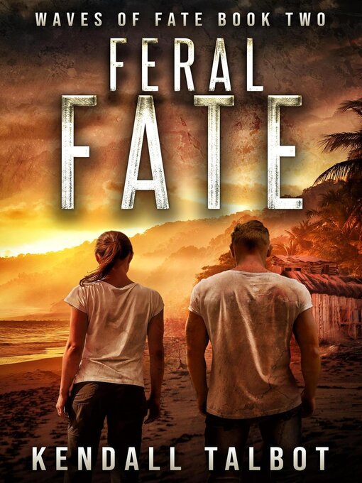 Title details for Feral Fate by Kendall Talbot - Available